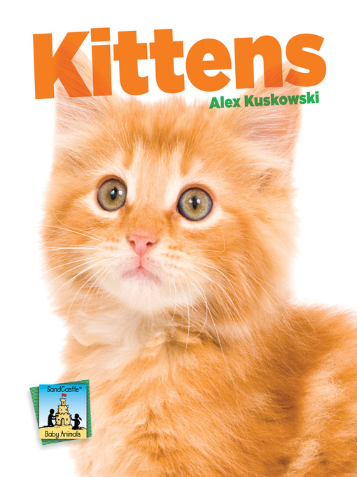 Title details for Kittens by Alex Kuskowski - Available